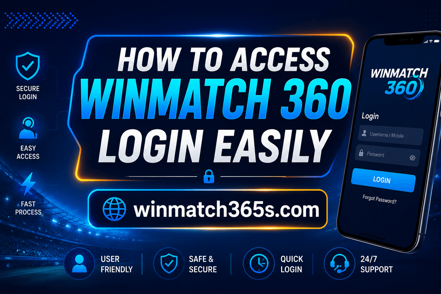 How to Access Winmatch 360 Login Easily